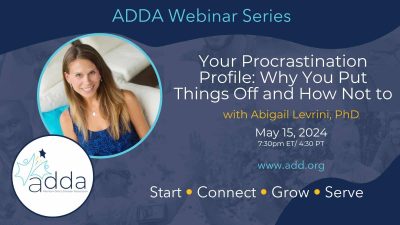 Your Procrastination Profile: Why You Put Things Off and How Not to with Abigail Levrini, PhD