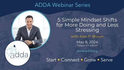 5 Simple Mindset Shifts For More Doing And Less Stressing With Alan P. Brown