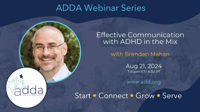 Effective Communication With ADHD In The Mix With Brendan Mahan
