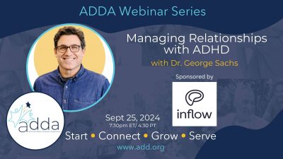 Managing Relationships with ADHD with Dr. George Sachs