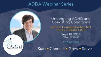 Untangling ADHD and Coexisting Conditions with Dr. Gurdeep Parhar, MD, CCFP, CCBOM, CIME