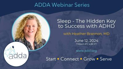 Sleep – The Hidden Key to Success with ADHD with Heather Brannon, MD