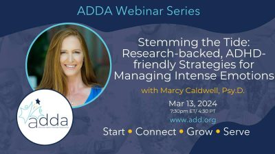 Stemming The Tide: Research-Backed, ADHD-Friendly Strategies For Managing Intense Emotions With Marcy Caldwell, Psy.D.