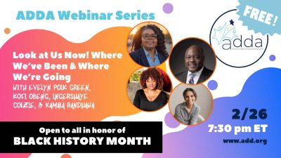 Panel Look at Us Now! Where We’ve Been & Where We’re Going with Evelyn Polk Green, Kofi Obeng, IngerShaye Colzie, & Kamala Randhawa