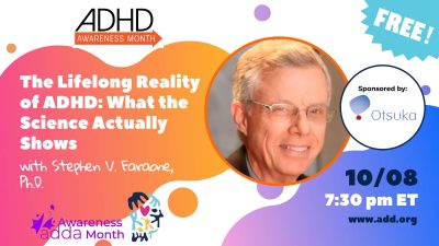 Sponsored by Otsuka – The Lifelong Reality of ADHD: What the Science Actually Shows with Stephen V. Faraone